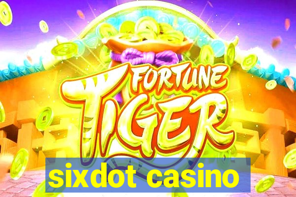 sixdot casino